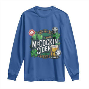 End The Day With McCockin Cider Long Sleeve Shirt Ireland Beer Lover St Patricks Day Humor TS11 Royal Blue Print Your Wear
