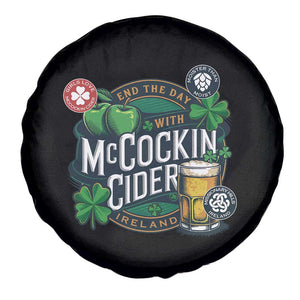 End The Day With McCockin Cider Spare Tire Cover Ireland Beer Lover St Patricks Day Humor TS11 Print Your Wear