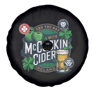 End The Day With McCockin Cider Spare Tire Cover Ireland Beer Lover St Patricks Day Humor TS11 Print Your Wear