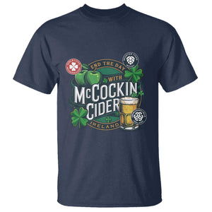 End The Day With McCockin Cider T Shirt - Ireland Beer Lover St Patricks Day Humor TS11 Navy Print Your Wear