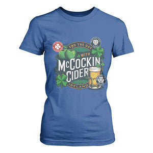End The Day With McCockin Cider T Shirt For Women Ireland Beer Lover St Patricks Day Humor TS11 Royal Blue Print Your Wear