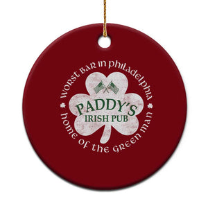 Funny Paddys Irish Pub Ceramic Ornament Worst Bar In Philadelphia St Patricks Day Beer Drinking TS11 1pc Red Print Your Wear