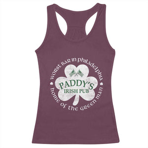 Funny Paddys Irish Pub Racerback Tank Top Worst Bar In Philadelphia St Patricks Day Beer Drinking TS11 Maroon Print Your Wear