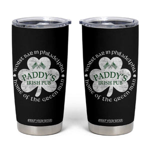 Funny Paddys Irish Pub Tumbler Cup Worst Bar In Philadelphia St Patricks Day Beer Drinking TS11 Black Print Your Wear