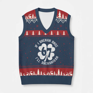 If I Shenan Once I Will Shenanigan 67 Meme V-Neck Knit Sweater Vest St Patricks Day Six Seven Clover TS11 Navy Red Print Your Wear