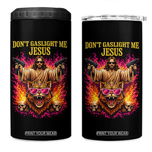 Dont Gaslight Me Jesus 4 in 1 Can Cooler Tumbler Princess Cat Princess Meme Faith Humor TS11 One Size: 16 oz Black Print Your Wear