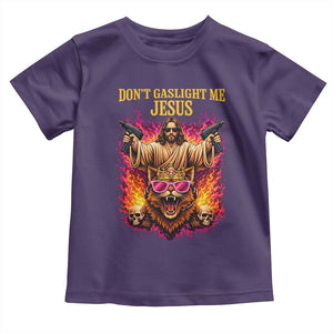 Dont Gaslight Me Jesus Toddler T Shirt Princess Cat Princess Meme Faith Humor TS11 Purple Print Your Wear