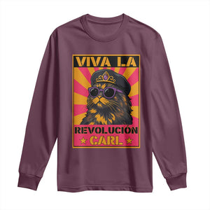 Viva La Revolucion Carl Long Sleeve Shirt Funny Cat Princess Meme TS11 Maroon Print Your Wear