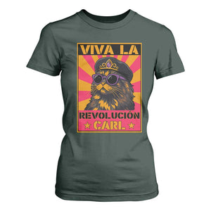 Viva La Revolucion Carl T Shirt For Women Funny Cat Princess Meme TS11 Dark Forest Green Print Your Wear