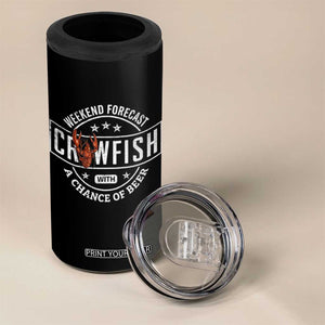 Weekend Forecast Crawfish With A Chance Of Beer 4 in 1 Can Cooler Tumbler TS11 Print Your Wear