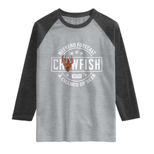 Weekend Forecast Crawfish With A Chance Of Beer Raglan Shirt TS11 Heather Gray Heather Charcoal Print Your Wear