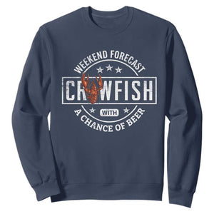 Weekend Forecast Crawfish With A Chance Of Beer Sweatshirt TS11 Navy Print Your Wear