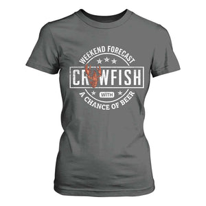 Weekend Forecast Crawfish With A Chance Of Beer T Shirt For Women TS11 Dark Heather Print Your Wear
