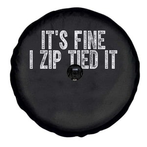 Mechanics Car Guy Spare Tire Cover Funny It Is Fine I Zip Tied It TS11 Print Your Wear