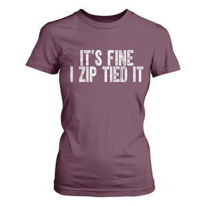 Mechanics Car Guy T Shirt For Women Funny It Is Fine I Zip Tied It TS11 Maroon Print Your Wear