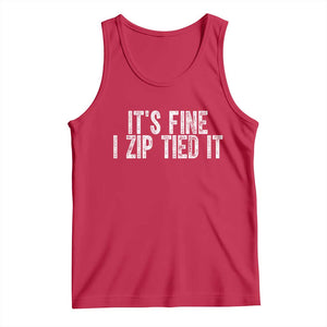 Mechanics Car Guy Tank Top Funny It Is Fine I Zip Tied It TS11 Red Print Your Wear