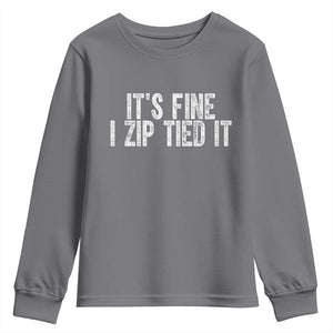 Mechanics Car Guy Youth Sweatshirt Funny It Is Fine I Zip Tied It TS11 Charcoal Print Your Wear