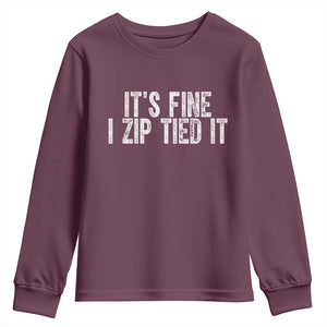 Mechanics Car Guy Youth Sweatshirt Funny It Is Fine I Zip Tied It TS11 Maroon Print Your Wear