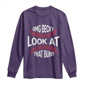 OMG Becky Look At That Bunt Funny Baseball Long Sleeve Shirt TS11 Purple Print Your Wear
