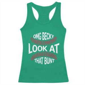 OMG Becky Look At That Bunt Funny Baseball Racerback Tank Top TS11 Irish Green Print Your Wear