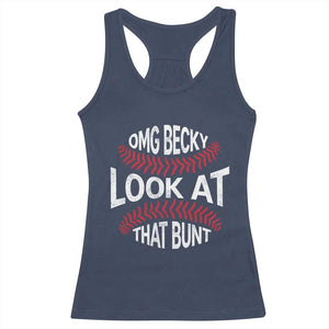 OMG Becky Look At That Bunt Funny Baseball Racerback Tank Top TS11 Navy Print Your Wear