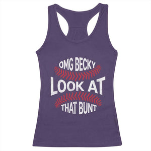 OMG Becky Look At That Bunt Funny Baseball Racerback Tank Top TS11 Purple Print Your Wear