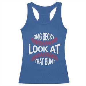 OMG Becky Look At That Bunt Funny Baseball Racerback Tank Top TS11 Royal Blue Print Your Wear