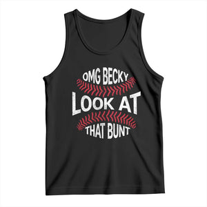 OMG Becky Look At That Bunt Funny Baseball Tank Top TS11 Black Print Your Wear