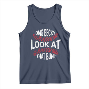 OMG Becky Look At That Bunt Funny Baseball Tank Top TS11 Navy Print Your Wear