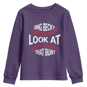 OMG Becky Look At That Bunt Funny Baseball Youth Sweatshirt TS11 Purple Print Your Wear