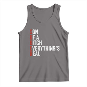 Sobriety Anniversary Tank Top Sober Son Of A Bitch Everythings Real AA NA TS11 Deep Heather Print Your Wear