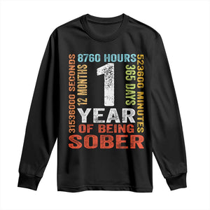 1 Year Of Being Sober Long Sleeve Shirt 1 Year Sobriety Anniversary Addiction Recovery TS11 Black Print Your Wear