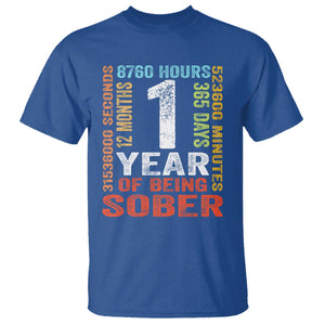 1 Year Of Being Sober T Shirt 1 Year Sobriety Anniversary Addiction Recovery TS11 Royal Blue Print Your Wear