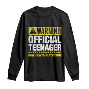 13th Birthday Long Sleeve Shirt Warning Official Teenager May Contain Attitude Funny 13 Years Old TS11 Black Print Your Wear