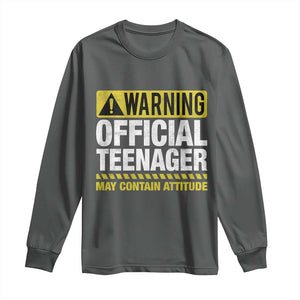 13th Birthday Long Sleeve Shirt Warning Official Teenager May Contain Attitude Funny 13 Years Old TS11 Dark Heather Print Your Wear