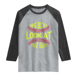 OMG Becky Look At That Bunt Funny Softball Raglan Shirt TS11 Heather Gray Heather Charcoal Print Your Wear