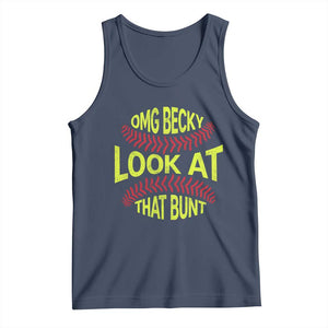 OMG Becky Look At That Bunt Funny Softball Tank Top TS11 Navy Print Your Wear