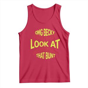 OMG Becky Look At That Bunt Funny Softball Tank Top TS11 Red Print Your Wear
