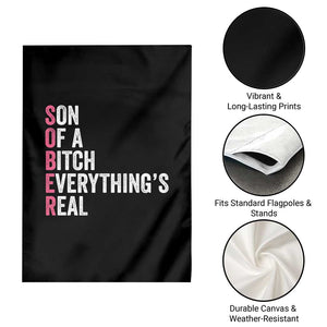 Sobriety Anniversary Garden Flag Sober Son Of A Bitch Everythings Real Pink AA NA TS11 Print Your Wear