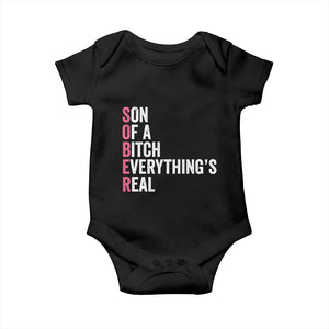 Sobriety Anniversary Baby Onesie Sober Son Of A Bitch Everythings Real Pink AA NA TS11 Black Print Your Wear