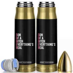 Sobriety Anniversary Bullet Tumbler Sober Son Of A Bitch Everythings Real Pink AA NA TS11 Black Print Your Wear