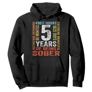5 Years Of Being Sober Hoodie 5 Years Sobriety Anniversary Addiction Recovery TS11 Black Print Your Wear