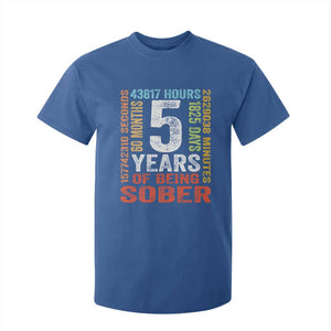 5 Years Of Being Sober T Shirt For Kid 5 Years Sobriety Anniversary Addiction Recovery TS11 Royal Blue Print Your Wear
