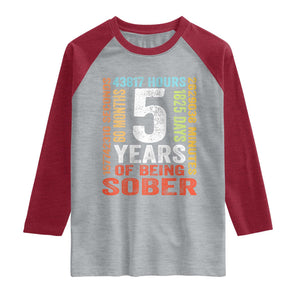 5 Years Of Being Sober Raglan Shirt 5 Years Sobriety Anniversary Addiction Recovery TS11 Heather Gray Heather Red Print Your Wear