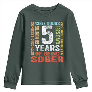 5 Years Of Being Sober Youth Sweatshirt 5 Years Sobriety Anniversary Addiction Recovery TS11 Dark Forest Green Print Your Wear