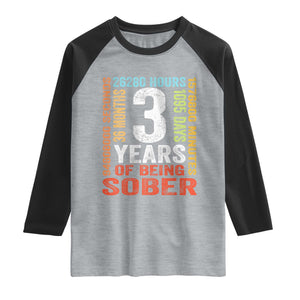 3 Years Of Being Sober Raglan Shirt 3 Years Sobriety Anniversary Addiction Recovery TS11 Heather Gray Black Print Your Wear