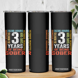 3 Years Of Being Sober Skinny Tumbler 3 Years Sobriety Anniversary Addiction Recovery TS11 Print Your Wear