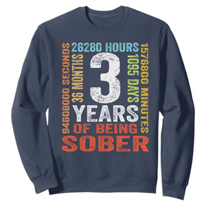 3 Years Of Being Sober Sweatshirt 3 Years Sobriety Anniversary Addiction Recovery TS11 Navy Print Your Wear