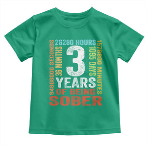 3 Years Of Being Sober Toddler T Shirt 3 Years Sobriety Anniversary Addiction Recovery TS11 Irish Green Print Your Wear