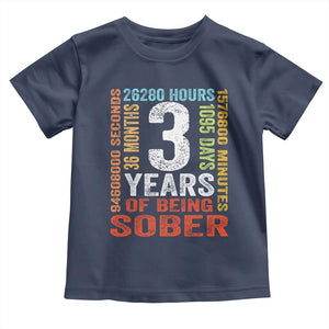 3 Years Of Being Sober Toddler T Shirt 3 Years Sobriety Anniversary Addiction Recovery TS11 Navy Print Your Wear